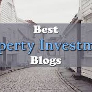 5 Best Blogs to Follow About Property Investment